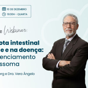 Webinar Microbiota intestinal na saúde e na doença do sequenciamento ao expossoma